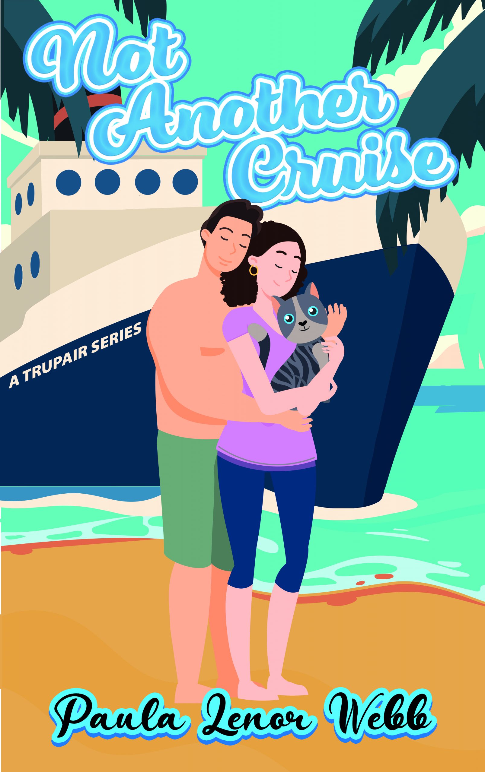 Not Another Cruise: A TruPair Series (Paperback) (Pre-Order)